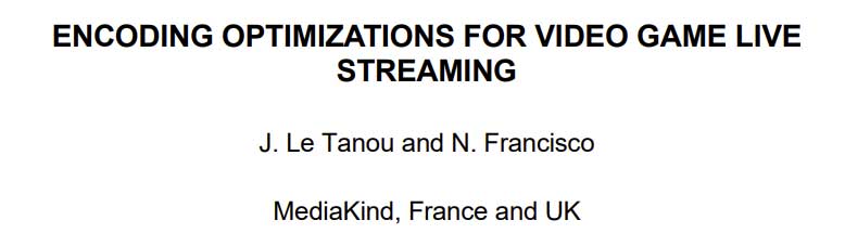 视频游戏直播的编码优化 | IBC技术论文推荐