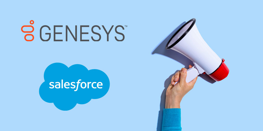 Genesys 和 Salesforce 宣布推出 CCaaS 和 CRM 联合平台