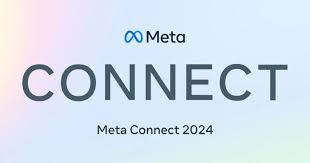 Meta Connect 2024：将展示 GenAI、智能眼镜、VR 头显和 Quest 混合现实